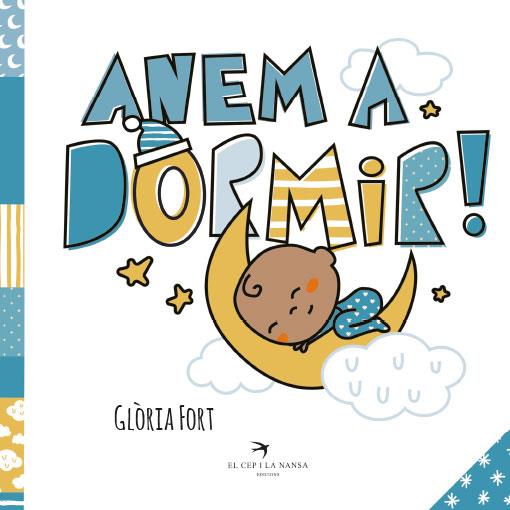 ANEM A DORMIR! | 9788418522581 | GLÒRIA FORT | Llibreria Drac - Llibreria d'Olot | Comprar llibres en català i castellà online