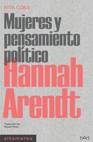 HANNAH ARENDT (MUJERES Y PENSAMIENTO POLITICO) | 9788418481772 | CORSI, RITA | Llibreria Drac - Llibreria d'Olot | Comprar llibres en català i castellà online