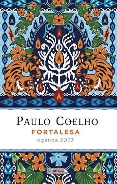 FORTALESA. AGENDA COELHO 2023 | 9788418572944 | COELHO, PAULO | Llibreria Drac - Llibreria d'Olot | Comprar llibres en català i castellà online