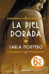 PIEL DORADA, LA | 9788490624470 | MONTERO, CARLA | Llibreria Drac - Llibreria d'Olot | Comprar llibres en català i castellà online