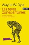 TEVES ZONES ERRONIES, LES | 9788499302836 | DYER, WAYNE W. | Llibreria Drac - Llibreria d'Olot | Comprar llibres en català i castellà online