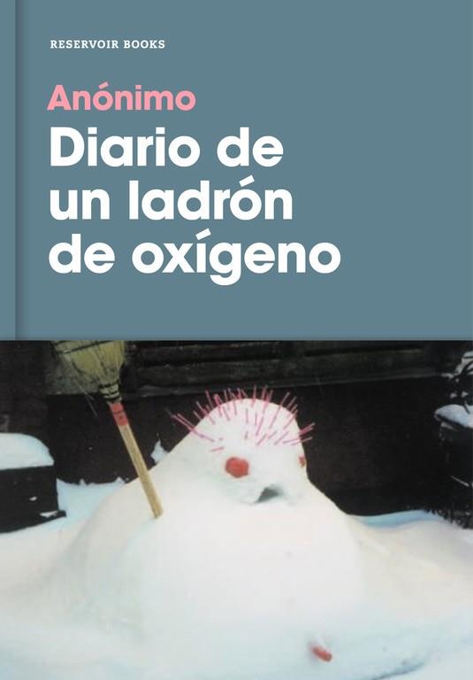 DIARIO DE UN LADRÓN DE OXÍGENO | 9788416709878 | ANÓNIMO | Llibreria Drac - Llibreria d'Olot | Comprar llibres en català i castellà online