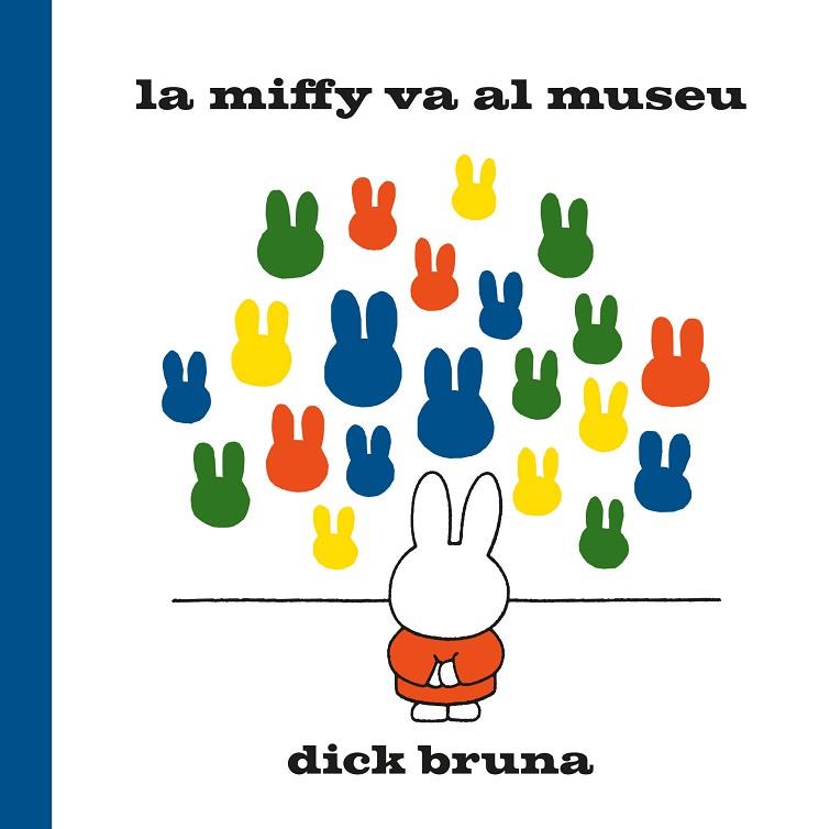 MIFFY VA AL MUSEU, LA | 9788412368529 | BRUNA, DICK | Llibreria Drac - Llibreria d'Olot | Comprar llibres en català i castellà online