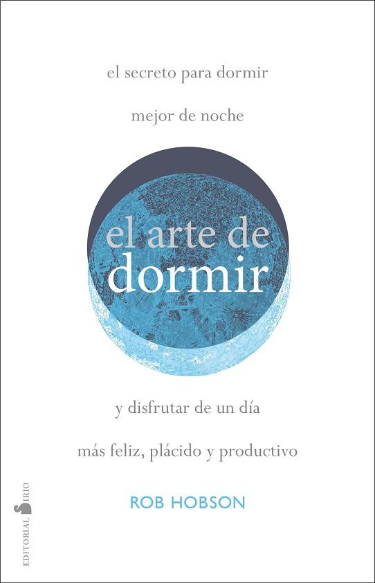 ARTE DE DORMIR BIEN, EL | 9788418000409 | HOBSON, ROB | Llibreria Drac - Llibreria d'Olot | Comprar llibres en català i castellà online