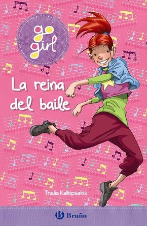 GO GIRL - LA REINA DEL BAILE | 9788469663233 | KALKIPSAKIS, THALIA | Llibreria Drac - Llibreria d'Olot | Comprar llibres en català i castellà online