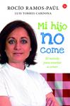 MI HIJO NO COME  | 9788466328401 | RAMOS-PAÚL, ROCÍO | Llibreria Drac - Llibreria d'Olot | Comprar llibres en català i castellà online