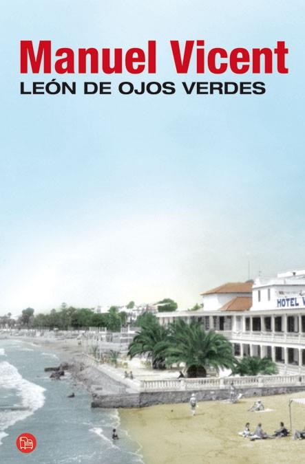 LEON DE OJOS VERDES | 9788466323444 | VICENT, MANUEL | Llibreria Drac - Llibreria d'Olot | Comprar llibres en català i castellà online