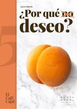 POR QUÉ DESEO? | 9788412565904 | MORÁN, LAURA | Llibreria Drac - Llibreria d'Olot | Comprar llibres en català i castellà online