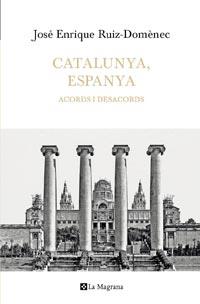CATALUNYA, ESPANYA | 9788482649641 | RUIZ DOMENEC, JOSE ENRIQUE | Llibreria Drac - Librería de Olot | Comprar libros en catalán y castellano online