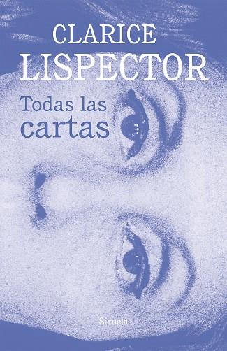 TODAS LAS CARTAS | 9788419419651 | LISPECTOR, CLARICE | Llibreria Drac - Llibreria d'Olot | Comprar llibres en català i castellà online