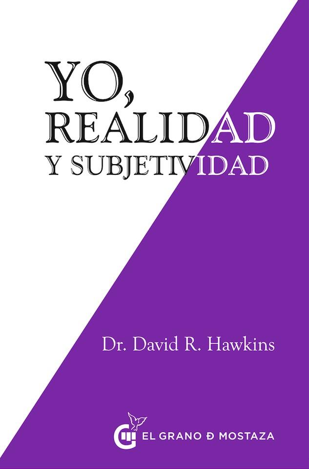 YO, REALIDAD Y SUBJETIVIDAD | 9788494738869 | HAWKINS, DAVID | Llibreria Drac - Llibreria d'Olot | Comprar llibres en català i castellà online