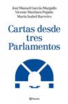 CARTAS DESDE TRES PARLAMENTOS | 9788408086932 | VICENTE MARTÍNEZ-PUJALTE / JOSÉ MANUEL GARCÍA-MARG | Llibreria Drac - Llibreria d'Olot | Comprar llibres en català i castellà online