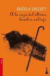 A LA CAZA DEL ULTIMO HOMBRE SALVAJE | 9788423341085 | VALLVEY, ÁNGELA | Llibreria Drac - Librería de Olot | Comprar libros en catalán y castellano online