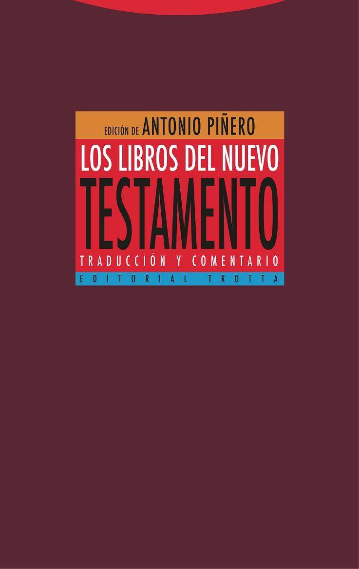LIBROS DEL NUEVO TESTAMENTO, LOS | 9788413640242 | PIÑERO, ANTONIO/PADILLA, CARMEN/DEL CERRO, GONZALO/FONTANA, GONZALO/MONTSERRAT, JOSEP | Llibreria Drac - Llibreria d'Olot | Comprar llibres en català i castellà online