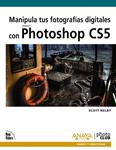 MANIPULA TUS FOTOGRAFIAS DIGITALES CON PHOTOSHOP CS5 | 9788441528758 | KELBY, SCOTT | Llibreria Drac - Llibreria d'Olot | Comprar llibres en català i castellà online