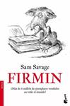 FIRMIN | 9788432250361 | SAVAGE, SAM | Llibreria Drac - Llibreria d'Olot | Comprar llibres en català i castellà online
