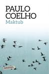 MAKTUB | 9788416334551 | COELHO, PAULO | Llibreria Drac - Librería de Olot | Comprar libros en catalán y castellano online