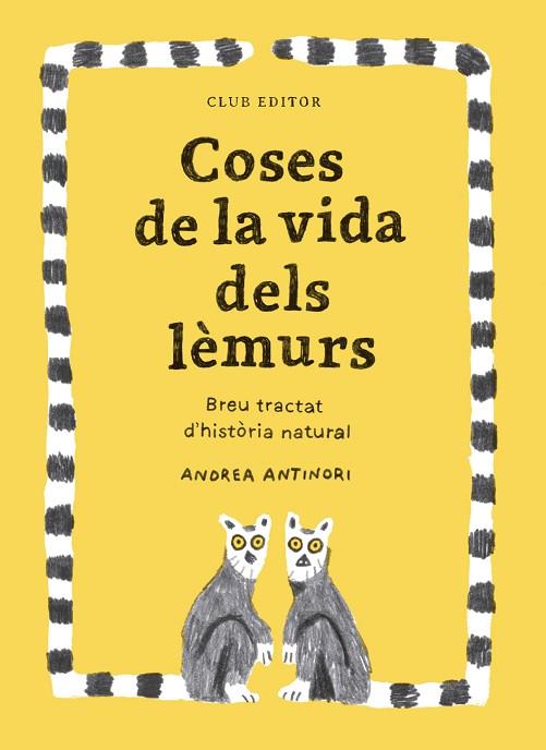 COSES DE LA VIDA DELS LÈMURS | 9788473294096 | ANTINORI, ANDREA | Llibreria Drac - Llibreria d'Olot | Comprar llibres en català i castellà online