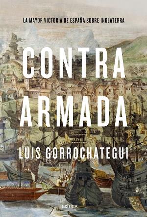 CONTRA ARMADA | 9788491992301 | GORROCHATEGUI, LUIS | Llibreria Drac - Llibreria d'Olot | Comprar llibres en català i castellà online
