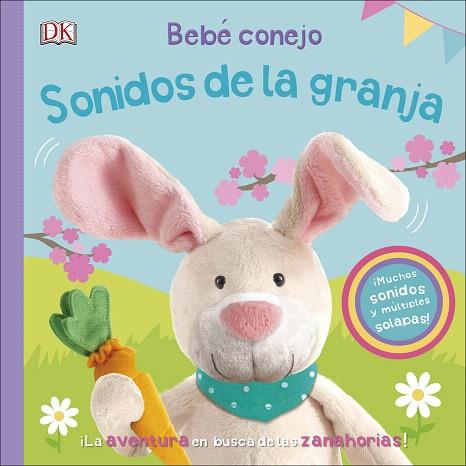 BEBÉ CONEJO SONIDOS DE LA GRANJA | 9780241413180 | AA.DD. | Llibreria Drac - Llibreria d'Olot | Comprar llibres en català i castellà online