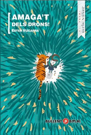 AMAGA'T DELS DRONS | 9788499042404 | VIZCARRA, ESTER | Llibreria Drac - Llibreria d'Olot | Comprar llibres en català i castellà online