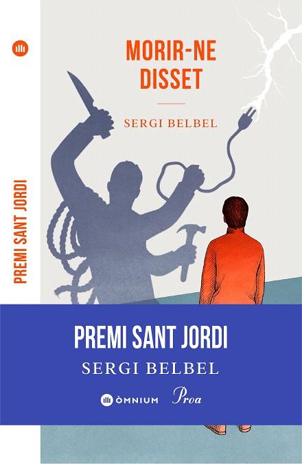 MORIR-NE DISSET (PREMI SANT JORDI 2021) | 9788475889306 | BELBEL, SERGI | Llibreria Drac - Llibreria d'Olot | Comprar llibres en català i castellà online