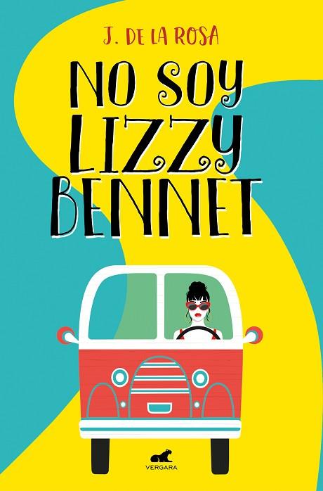 NO SOY LIZZY BENNET | 9788418045059 | DE LA ROSA, J. | Llibreria Drac - Librería de Olot | Comprar libros en catalán y castellano online