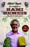 REMEIS D'EN RAMI REMEIS, ELS | 9788483306673 | RAMI, ALBERT | Llibreria Drac - Llibreria d'Olot | Comprar llibres en català i castellà online