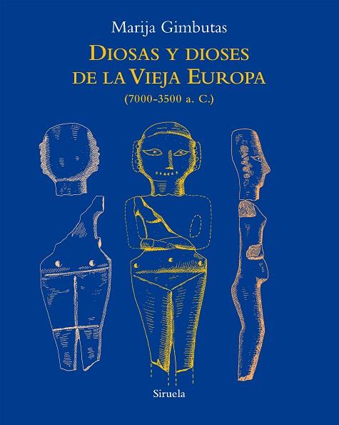 DIOSAS Y DIOSES DE LA VIEJA EUROPA | 9788418859045 | GIMBUTAS, MARIJA | Llibreria Drac - Llibreria d'Olot | Comprar llibres en català i castellà online