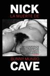 MUERTE DE BUNNY MUNRO, LA | 9788493667962 | CAVE, NICK | Llibreria Drac - Llibreria d'Olot | Comprar llibres en català i castellà online