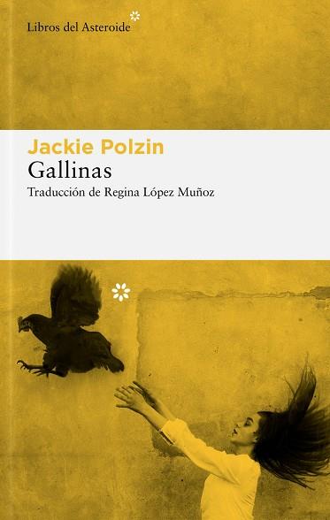 GALLINAS | 9788417977979 | POLZIN, JACKIE | Llibreria Drac - Llibreria d'Olot | Comprar llibres en català i castellà online