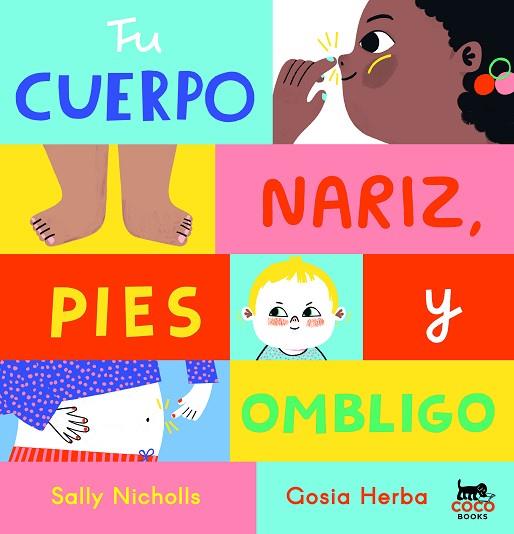TU CUERPO: NARIZ, PIES Y OMBLIGO | 9788412557053 | NICHOLLS, SALLY | Llibreria Drac - Llibreria d'Olot | Comprar llibres en català i castellà online