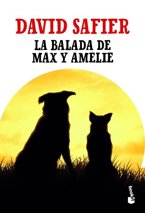 BALADA DE MAX Y AMELIE, LA | 9788432235788 | SAFIER, DAVID | Llibreria Drac - Llibreria d'Olot | Comprar llibres en català i castellà online