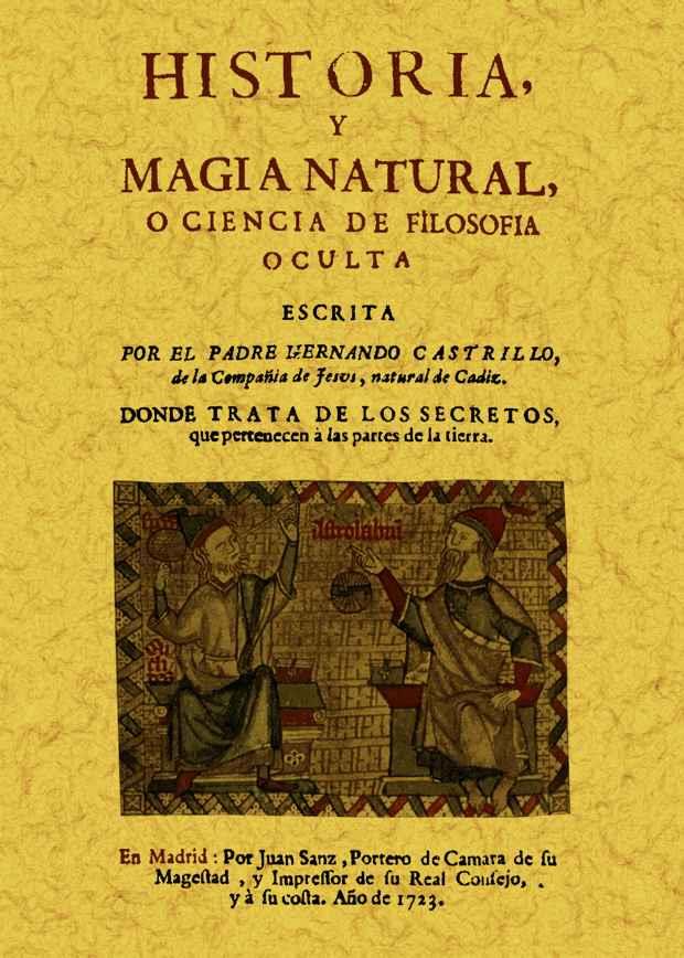 HISTORIA Y MAGIA NATURAL O CIENCIA DE FILOSOFIA OCULTA | 9788497618991 | CASTRILLO, HERNANDO | Llibreria Drac - Llibreria d'Olot | Comprar llibres en català i castellà online