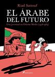 ÁRABE DEL FUTURO, EL | 9788416131129 | SATTOUF, RIAD | Llibreria Drac - Librería de Olot | Comprar libros en catalán y castellano online