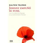 JOHNNY EMPUÑÓ SU FUSIL | 9788416259045 | TRUMBO, DALTON | Llibreria Drac - Llibreria d'Olot | Comprar llibres en català i castellà online