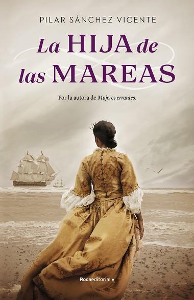 HIJA DE LAS MAREAS, LA | 9788418557286 | SÁNCHEZ VICENTE, PILAR | Llibreria Drac - Llibreria d'Olot | Comprar llibres en català i castellà online