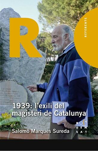 1939: L'EXILI DEL MAGISTERI DE CATALUNYA | 9788412009644 | MARQUÈS, SALOMÓ | Llibreria Drac - Llibreria d'Olot | Comprar llibres en català i castellà online