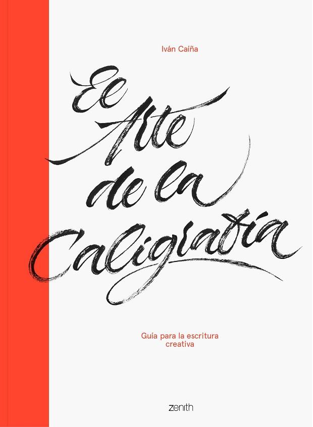ARTE DE LA CALIGRAFÍA, EL | 9788408216063 | CAÍÑA, IVÁN | Llibreria Drac - Librería de Olot | Comprar libros en catalán y castellano online