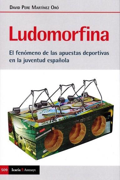 LUDOMORFINA | 9788498889895 | MARTINEZ ORO, DAVID PERE | Llibreria Drac - Llibreria d'Olot | Comprar llibres en català i castellà online