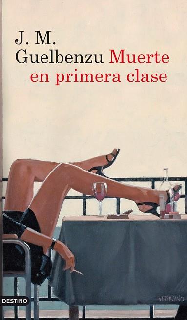 MUERTE EN PRIMERA CLASE | 9788423328932 | GUELBENZU, J.M. | Llibreria Drac - Llibreria d'Olot | Comprar llibres en català i castellà online