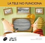 TELE NO FUNCIONA, LA (CAVALLET DE MAR 16) | 9788415095712 | LLUCH, ENRIC | Llibreria Drac - Librería de Olot | Comprar libros en catalán y castellano online