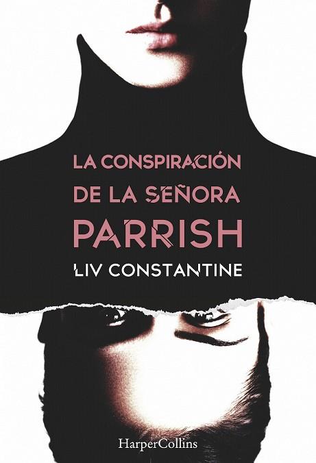 CONSPIRACIÓN DE LA SEÑORA PARRISH, LA | 9788491392132 | CONSTANTINE, LIV | Llibreria Drac - Llibreria d'Olot | Comprar llibres en català i castellà online