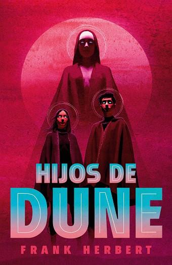 HIJOS DE DUNE (LAS CRÓNICAS DE DUNE 3) | 9788466372022 | HERBERT, FRANK | Llibreria Drac - Llibreria d'Olot | Comprar llibres en català i castellà online