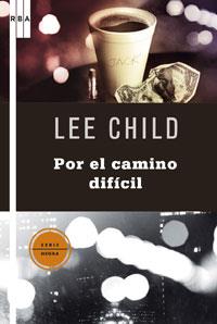 CAMINO DIFICIL, EL | 9788498675337 | CHILD, LEE | Llibreria Drac - Llibreria d'Olot | Comprar llibres en català i castellà online
