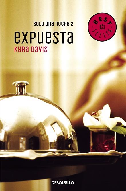 EXPUESTA (SOLO UNA NOCHE 2) | 9788466330305 | DAVIS, KYRA | Llibreria Drac - Llibreria d'Olot | Comprar llibres en català i castellà online