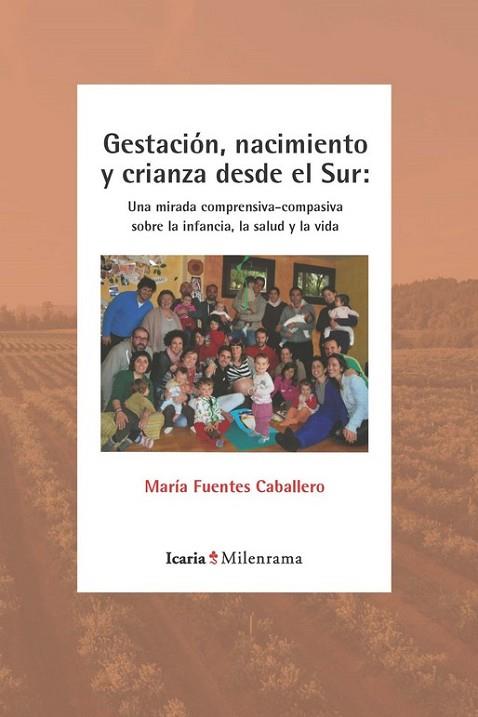 GESTACIÓN, NACIMIENTO Y CRIANZA DESDE EL SUR | 9788418826146 | FUENTES CABALLERO, MARÍA | Llibreria Drac - Llibreria d'Olot | Comprar llibres en català i castellà online