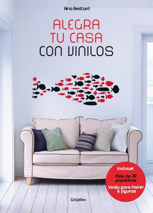 ALEGRA TU CASA CON VINILOS | 9788415989301 | BESTARD, AINA | Llibreria Drac - Librería de Olot | Comprar libros en catalán y castellano online