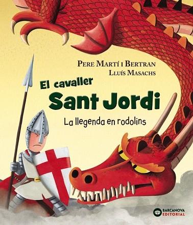 CAVALLER SANT JORDI, EL (RODOLINS) | 9788448942120 | MARTÍ, PERE | Llibreria Drac - Llibreria d'Olot | Comprar llibres en català i castellà online