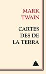 CARTES DES DE LA TERRA | 9788416222117 | TWAIN, MARK | Llibreria Drac - Llibreria d'Olot | Comprar llibres en català i castellà online